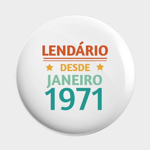Lendário desde ( o seu ano)