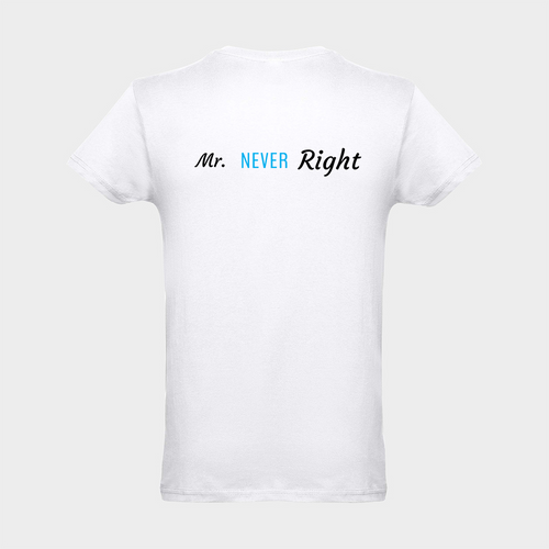 Mr. Never Right