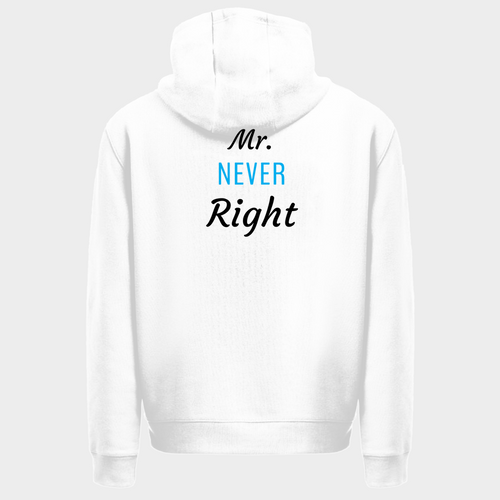 Mr. Never Right