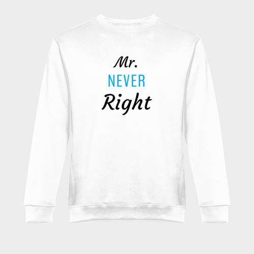 Mr. Never Right