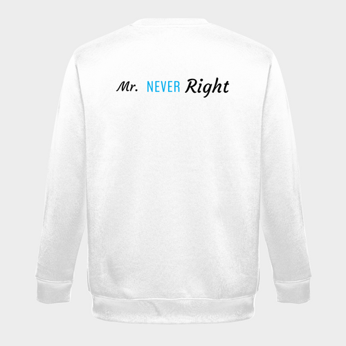 Mr. Never Right