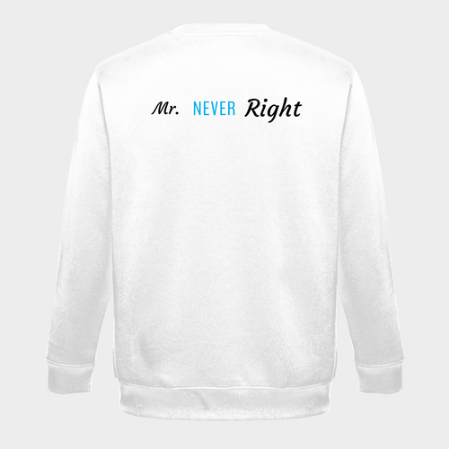 Mr. Never Right